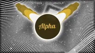 NOISES - AlphaWolf