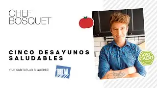 5 DESAYUNOS FÁCILES Y SALUDABLES 🍪 | CHEFBOSQUET
