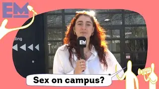 Sex on campus: 'Why not, if it helps with exam stress?' | EM TV