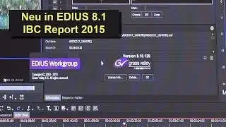 Grass Valley EDIUS 8.1 - Neuerungen in Pro und Workgroup 8.1(ibc Report 2015 in 4K)