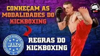 REGRAS DO KICKBOXING É SUA CHAVE PARA O SUCESSO AS REGRAS DO KICKBOXING E SUAS 7 MODALIDADES #FT81