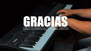 1 HORA DE MUSICA INSTRUMENTAL PARA ORAR - GRACIAS - FONDO MUSICAL