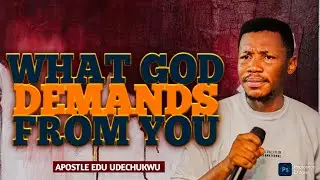 THE PRICE FOR THE CALL AND THE ANOINTING || APOSTLE EDU UDECHUKWU.
