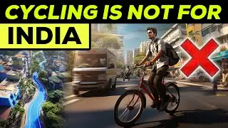 Cycling Tracks are a Stupid Idea for INDIAN Cities !