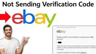Как исправить ошибку eBay, из-за которой не отправляется код подтверждения (2025)