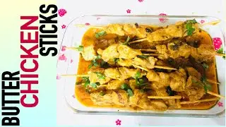Butter Chicken Sticks Recipe | Homemade Delicious Food | Easy To Cook It