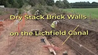 Dry Stack Brick Walls on the Lichfield Canal