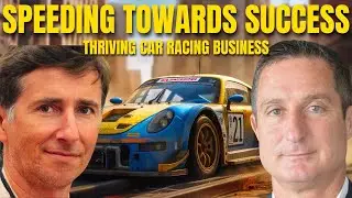 Fast-Tracking Your Business: The Secrets of A Successful Car Racing Entrepreneur