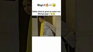 rahila gir gayi😮👿#aina asif#mayi ri#shocking#drama#Short's