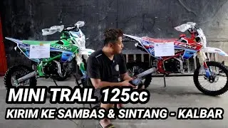 MINI TRAIL 125 cm3 WYSYŁANE DO SAMBAS I SINTANG - WEST KALIMANTAN