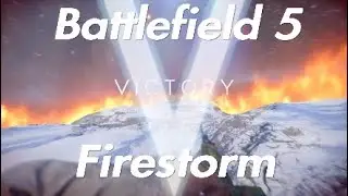 Final 10 firefight - PS4 Battlefield 5 Firestorm solo victory