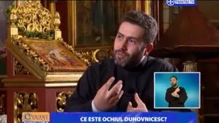 Cuvânt pentru suflet. Ce este ochiul duhovnicesc? (01 08 2017)