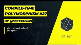 compile time polymorphism | compile time polymorphism in java #27