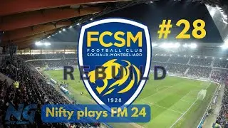 FM24 REBUILDING SOCHAUX Ep. 28 Football Manager 2024 LET'S PLAY