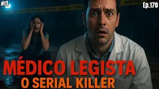 RELATO DE UM M&Eacute;DICO LEGISTA: O CASO DO SERIAL KILLER | TERROR REAL