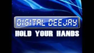 Digital Deejay - Hold Your Hands (John Vendera Remix) *Preview*