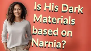 Is His Dark Materials based on Narnia?