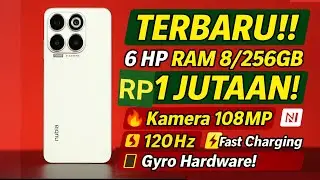  Serba 1 Jutaan! 6 HP RAM 8/256GB Terbaik 2025 🔥 Kamera 108MP, NFC, 120Hz!