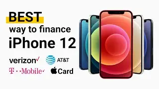BEST Way to Finance iPhone 12!