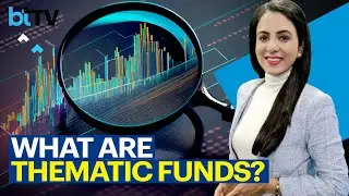 Who Should Consider Investing In Thematic Funds?