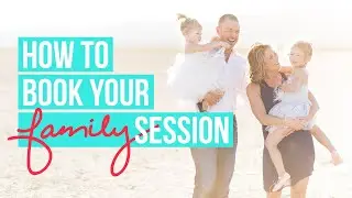How to book your family photo session | Deidra Wilson Photography