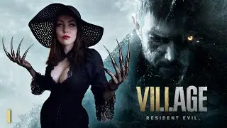 RESIDENT EVIL VILLAGE ➤ ПЕРВОЕ ПРОХОЖДЕНИЕ ➤ [ 1 ]