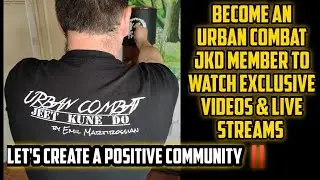1st of July 2020, Detailed, Step by Step Urban Combat JKD Self defense Training| Membership