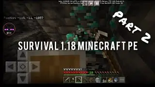 Survival Minecraft PE 1.18 + java combat update / Part 2