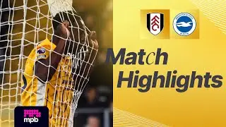 HIGHLIGHTS | Fulham v Brighton | Premier League