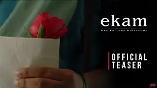 Ekam Official Teaser #2 | Journeyman Productions | Paramvah Studios