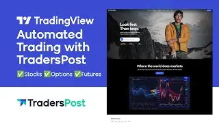 Автоматизированная торговля TradingView с TradersPost &mdash; акции, опционы, фьючерсы