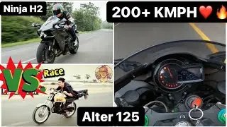 Ninja H2❤️ VS Alter Honda 125😳 || +200 KMPH 😈|| Brutal Pulls🔥|| Insane Acceleration 🔥|| Ninja