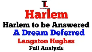 Harlem | Harlem to be Answered | A Dream Deferred | Langston Hughes | Full Analysis | Summary | Text