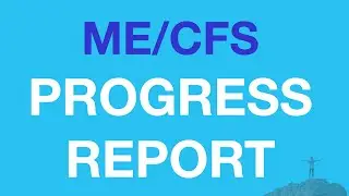 ME/CFS Client Progress Report