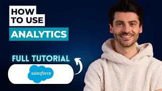 How to Use Salesforce Analytics [2026 Full Guide]