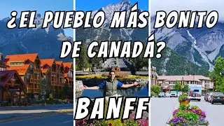 Razones para visitar este pueblo mágico 🇨🇦🏞️ | CANADÁ | ROCKY MOUNTAINS