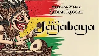 Serat Jayabaya | Lagu Reggae Jawa yang liriknya sesuai keadaan jaman sekarang