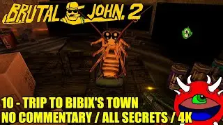 Brutal John 2 Gameplay - 10 Trip to Bibix's Town - 100% Secrets