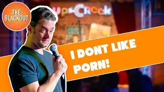 I Don't Like Porn | Cedric Aubert | The Blackout