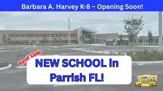 🚲 First Look: New Barbara A. Harvey K-8 School at North River Ranch | Parrish, FL Update