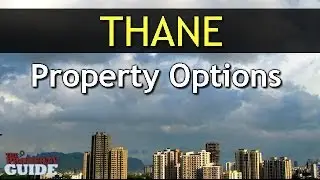 Hot Property Options in THANE | The Property Guide