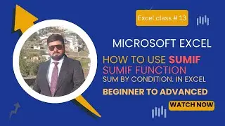 How to Use SUMIF Function in Excel | Sum by Condition | Excel Class 13 (Urdu/Hindi) | ASIF IQBAL