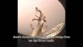 Scrat's Screaming voiced by Chris Wedge from Ice Age Sound Audio 