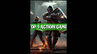 Top 5 Action Games You MUST Play in 2025!