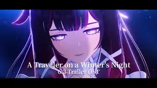 A Traveler on a Winter's Night | Luna IVTrailer | Genshin 6.3 #columbina