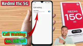 redmi 15c 5g call waiting kaise on kare, call waiting setting redmi 15c 5g