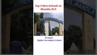 Top 9 Best Schools in Mandla,M P