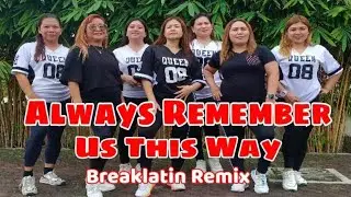 ALWAYS REMEMBER US THIS WAY #dancewithmarj #chacharemix2023 #tiktokviral #dancefitness #MuffinGirls