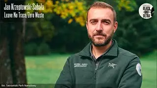 #30 Jan Krzeptowski-Sabała - Leave No Trace/Zero Waste