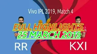 #IPL2019 : FOURTH MATCH RR VS KXIP FULL HIGHLIGHTS HIGHLIGHTS SEASON 12